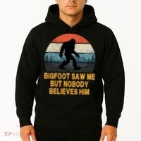 Bigfoot Saw Me But Nobody Believes Him Hoodie thumb 2