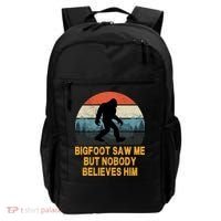 Bigfoot Saw Me But Nobody Believes Him Backpack thumb 0