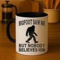 Bigfoot Saw Me But Nobody Believes Him Coffee Mug thumb 4
