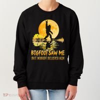 Bigfoot Saw Me But Nobody Believes Him Halloween Bigfoot Women's Sweatshirt thumb 0