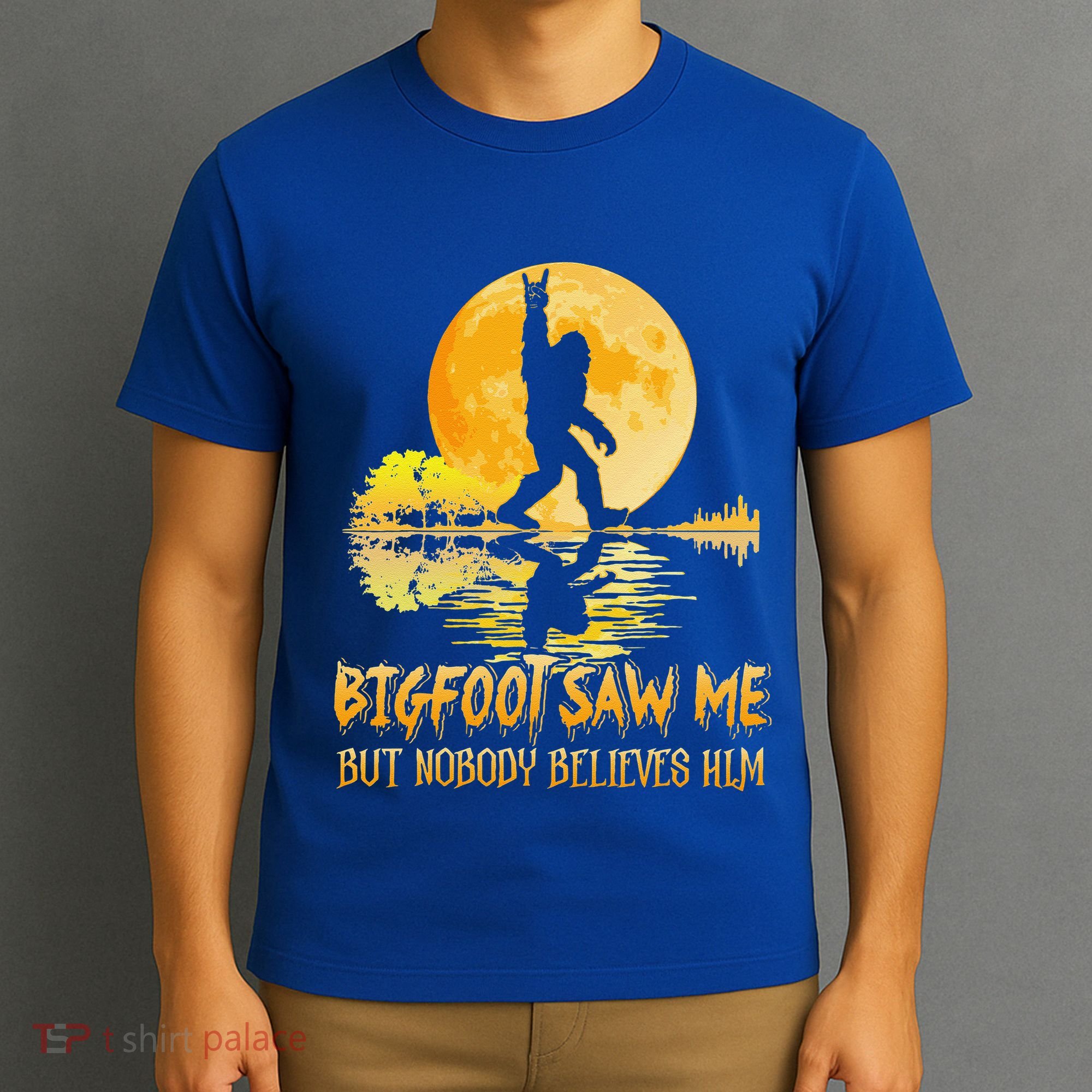Bigfoot Saw Me But Nobody Believes Him Halloween Bigfoot T-Shirt