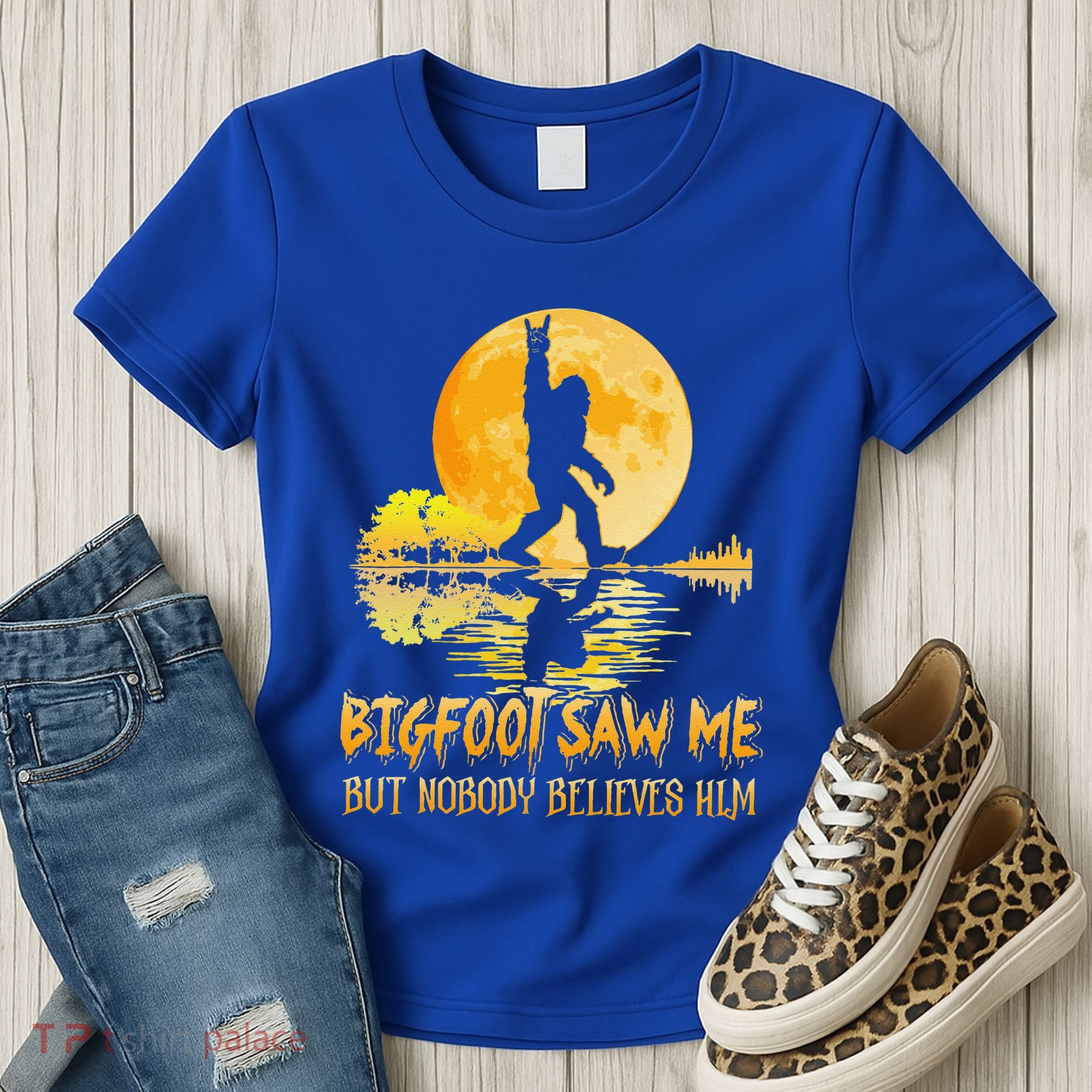 Bigfoot Saw Me But Nobody Believes Him Halloween Bigfoot Women's T-Shirt