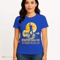 Bigfoot Saw Me But Nobody Believes Him Halloween Bigfoot Women's T-Shirt thumb 4