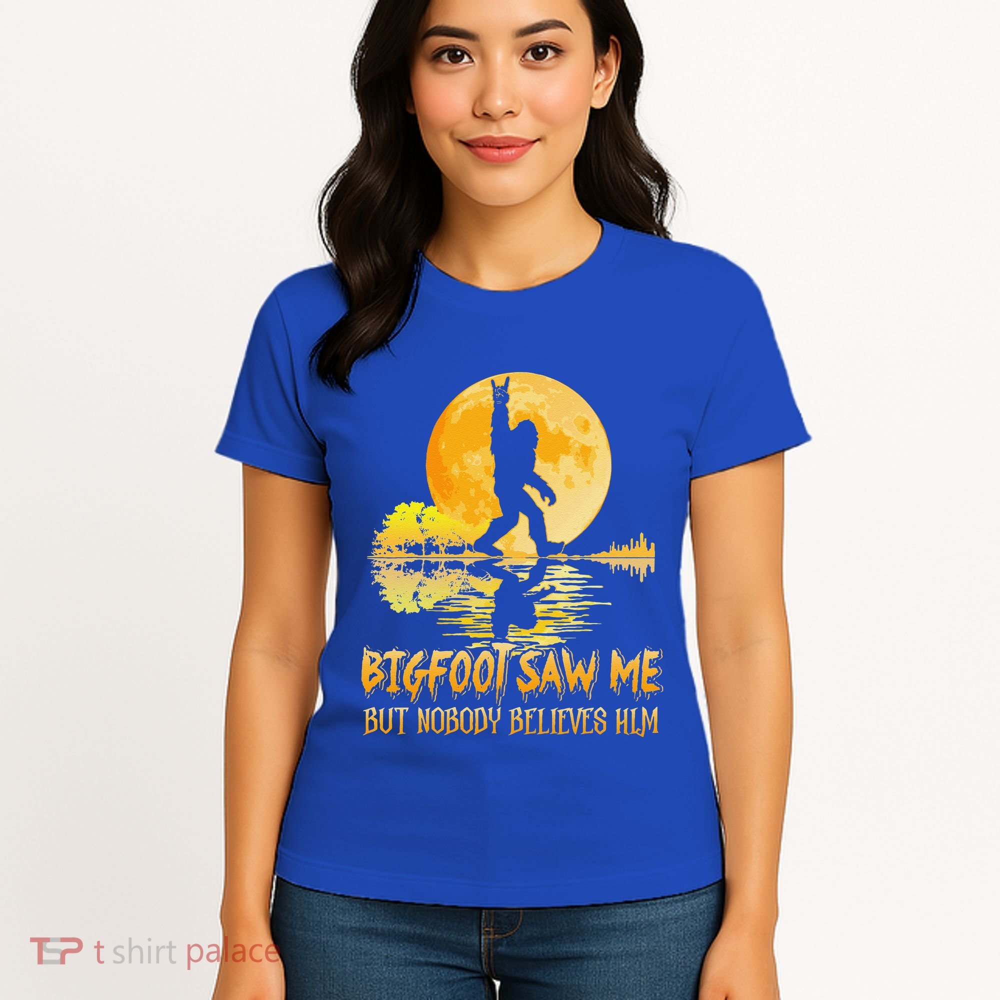 Bigfoot Saw Me But Nobody Believes Him Halloween Bigfoot Women's T-Shirt