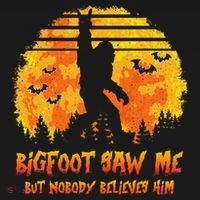Bigfoot Saw Me But Nobody Believes Him Sasquatch Believer Pajama Set thumb 2