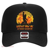 Bigfoot Saw Me But Nobody Believes Him Sasquatch Believer Hat thumb 0