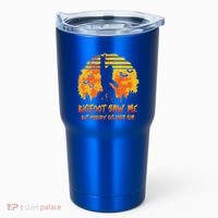 Bigfoot Saw Me But Nobody Believes Him Sasquatch Believer Tumbler thumb 0