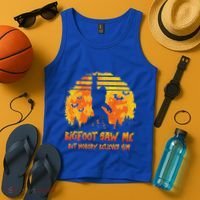 Bigfoot Saw Me But Nobody Believes Him Sasquatch Believer Tank Top thumb 4