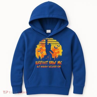 Bigfoot Saw Me But Nobody Believes Him Sasquatch Believer Kids Hoodie