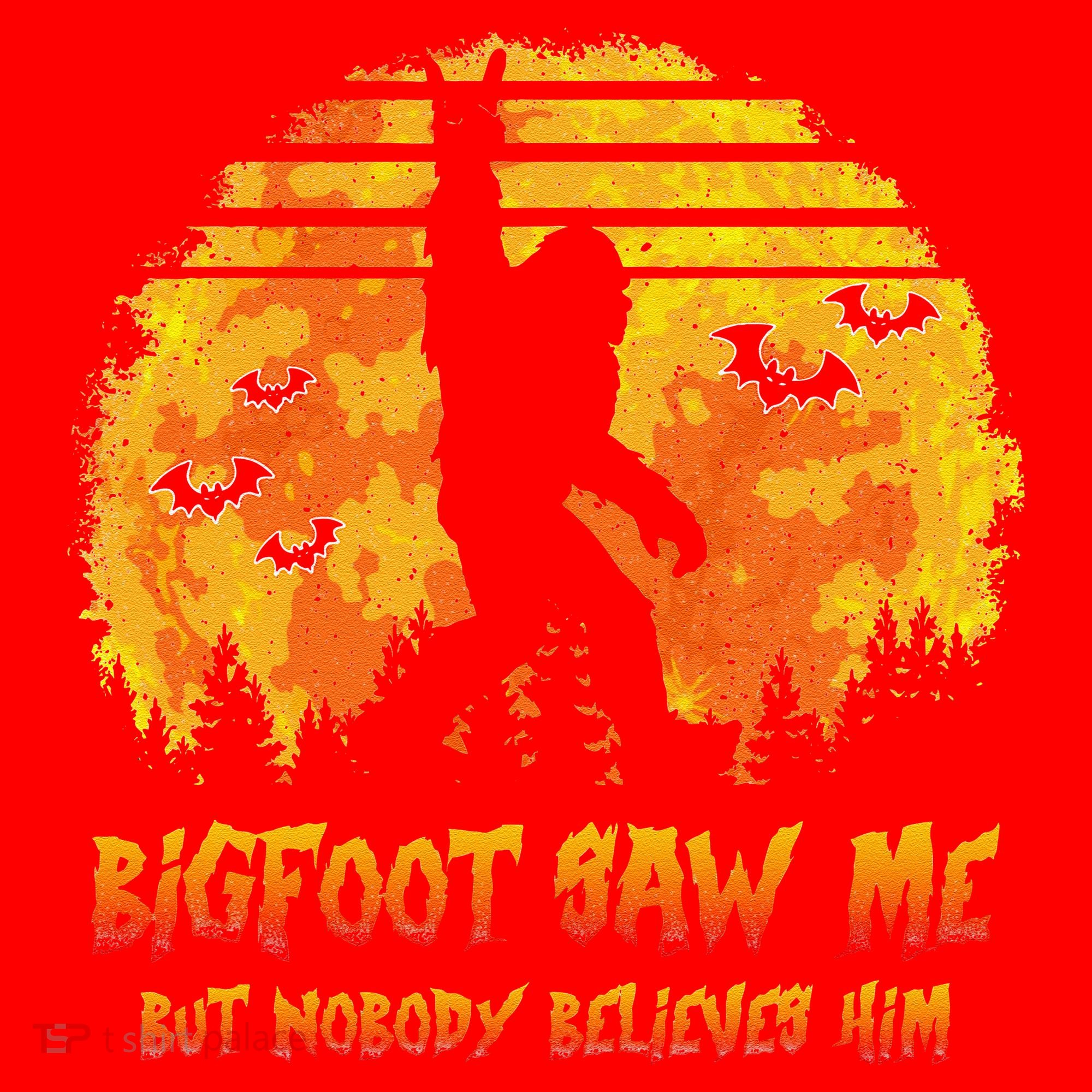 Bigfoot Saw Me But Nobody Believes Him Sasquatch Believer Santa Hat