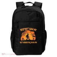 Bigfoot Saw Me But Nobody Believes Him Sasquatch Halloween Backpack thumb 0