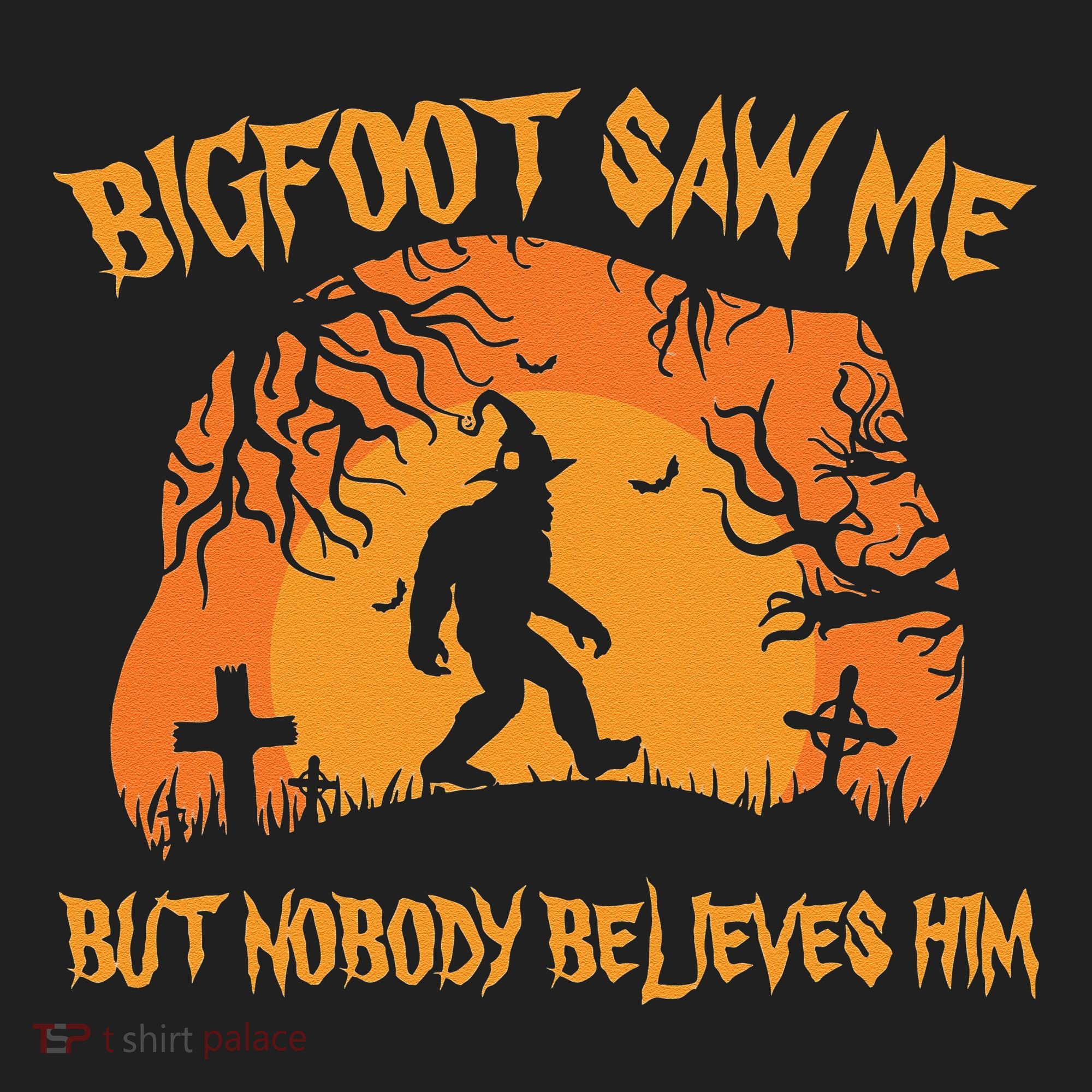 Bigfoot Saw Me But Nobody Believes Him Sasquatch Halloween Beanie