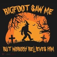 Bigfoot Saw Me But Nobody Believes Him Sasquatch Halloween Pajama Set thumb 2