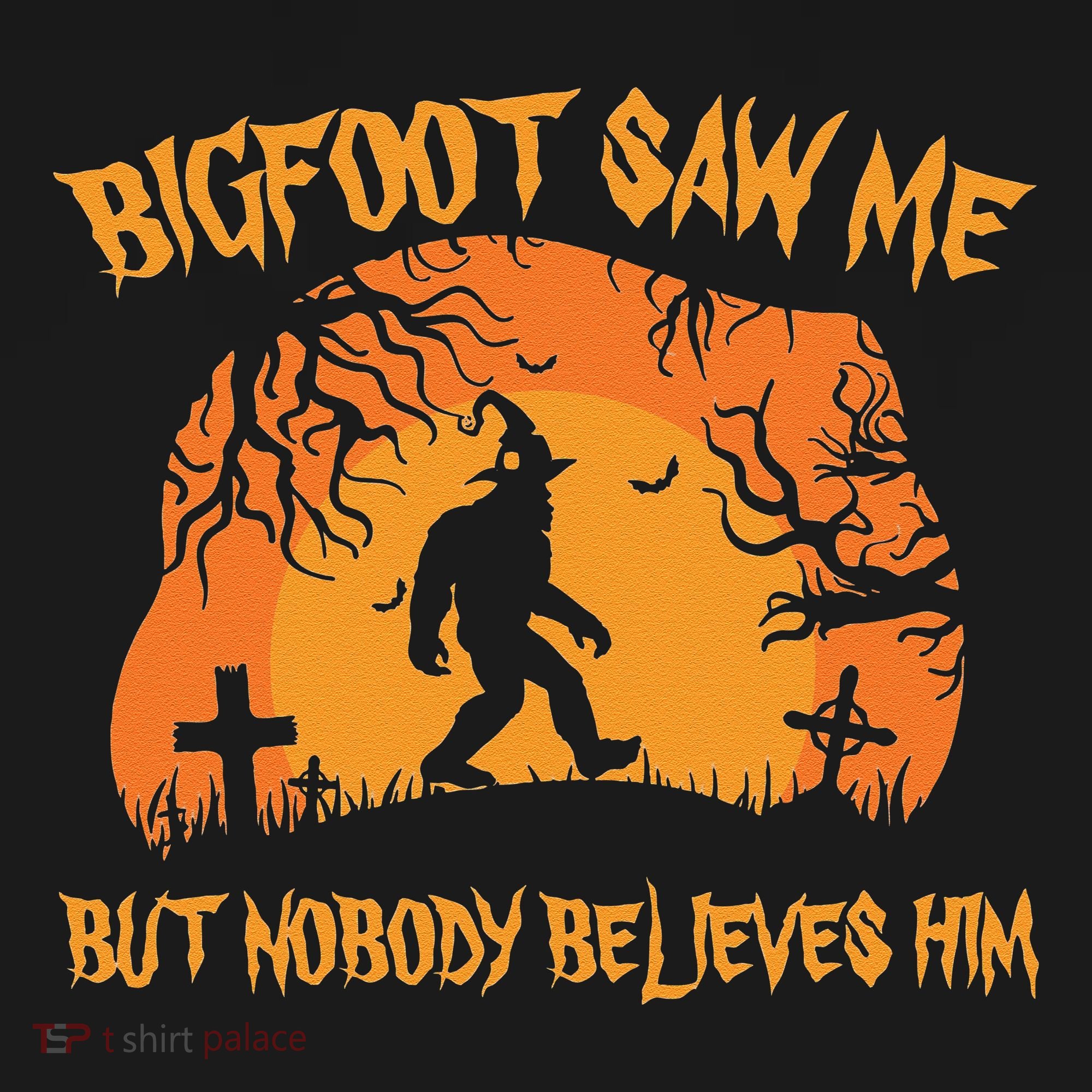 Bigfoot Saw Me But Nobody Believes Him Sasquatch Halloween Pajama Set