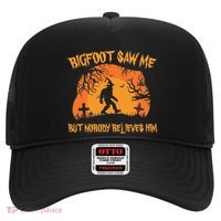 Bigfoot Saw Me But Nobody Believes Him Sasquatch Halloween Hat thumb 0