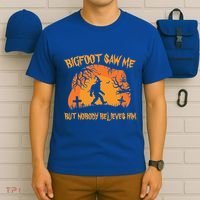 Bigfoot Saw Me But Nobody Believes Him Sasquatch Halloween T-Shirt thumb 6