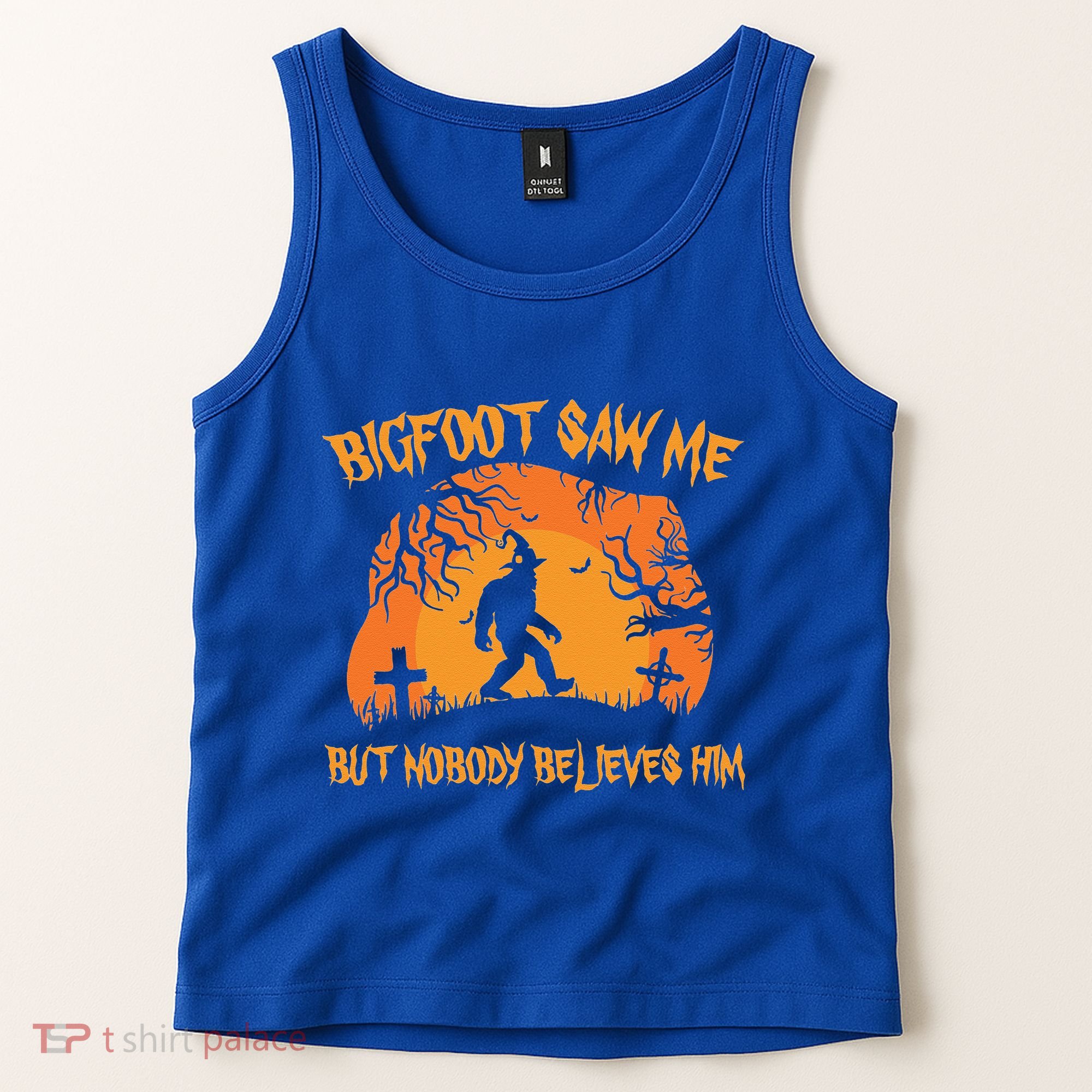 Bigfoot Saw Me But Nobody Believes Him Sasquatch Halloween Tank Top