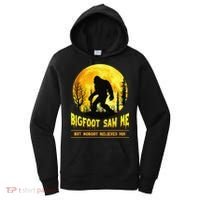 Bigfoot Saw Me Nobody Believes Him Funny Halloween Costume Women's Hoodie thumb 0