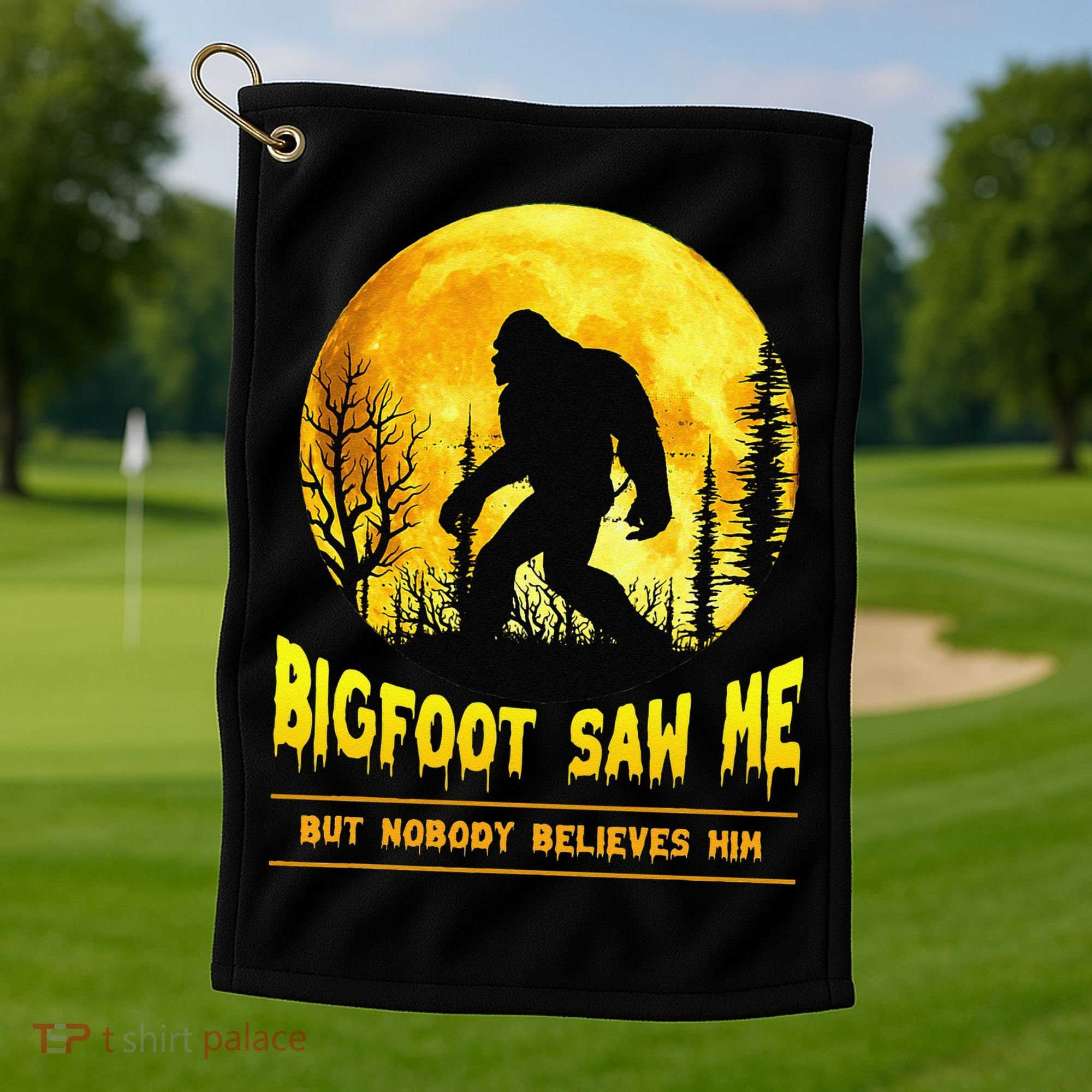 Bigfoot Saw Me Nobody Believes Him Funny Halloween Costume Golf Towel