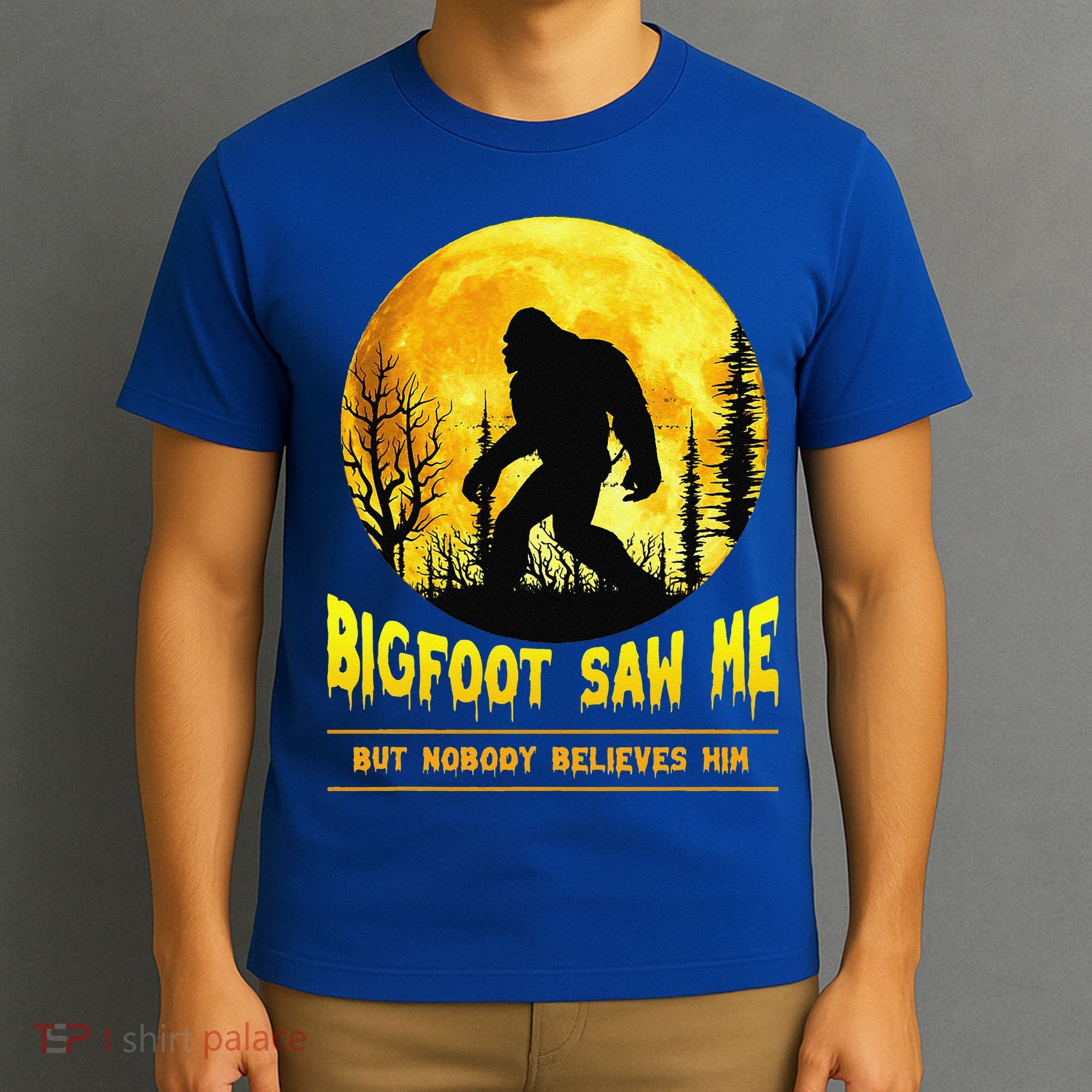 Bigfoot Saw Me Nobody Believes Him Funny Halloween Costume T-Shirt