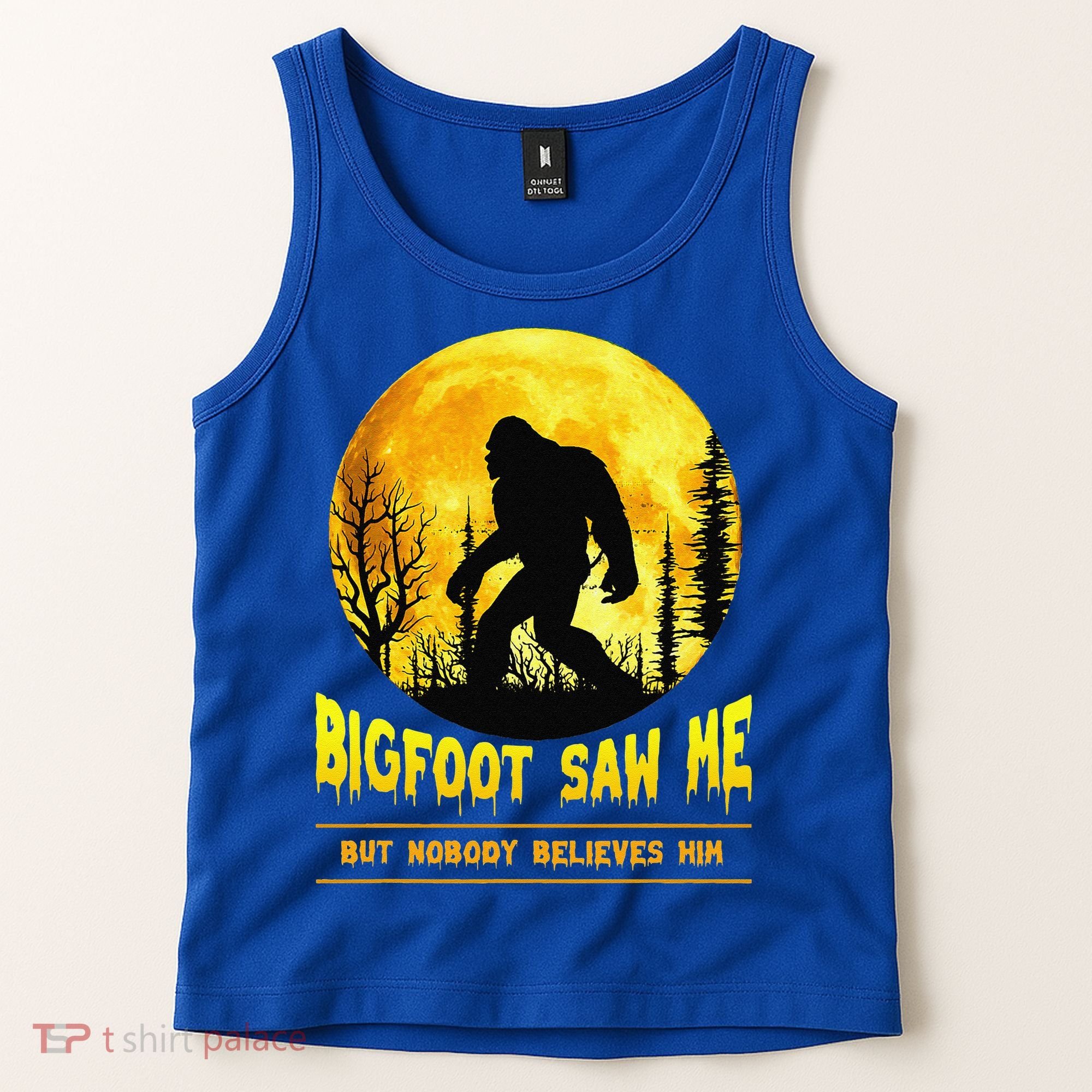 Bigfoot Saw Me Nobody Believes Him Funny Halloween Costume Tank Top