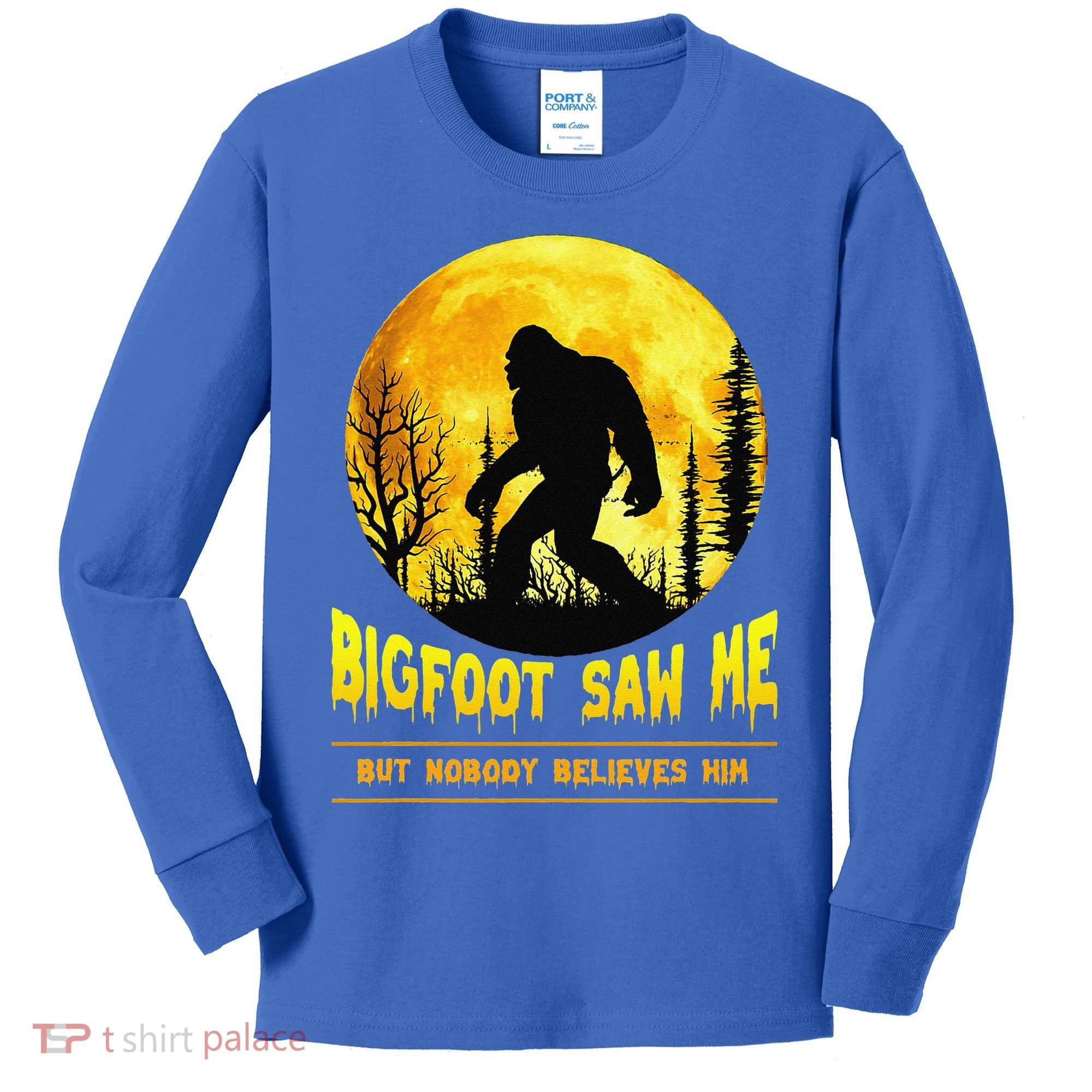 Bigfoot Saw Me Nobody Believes Him Funny Halloween Costume Kids Long Sleeve Shirt