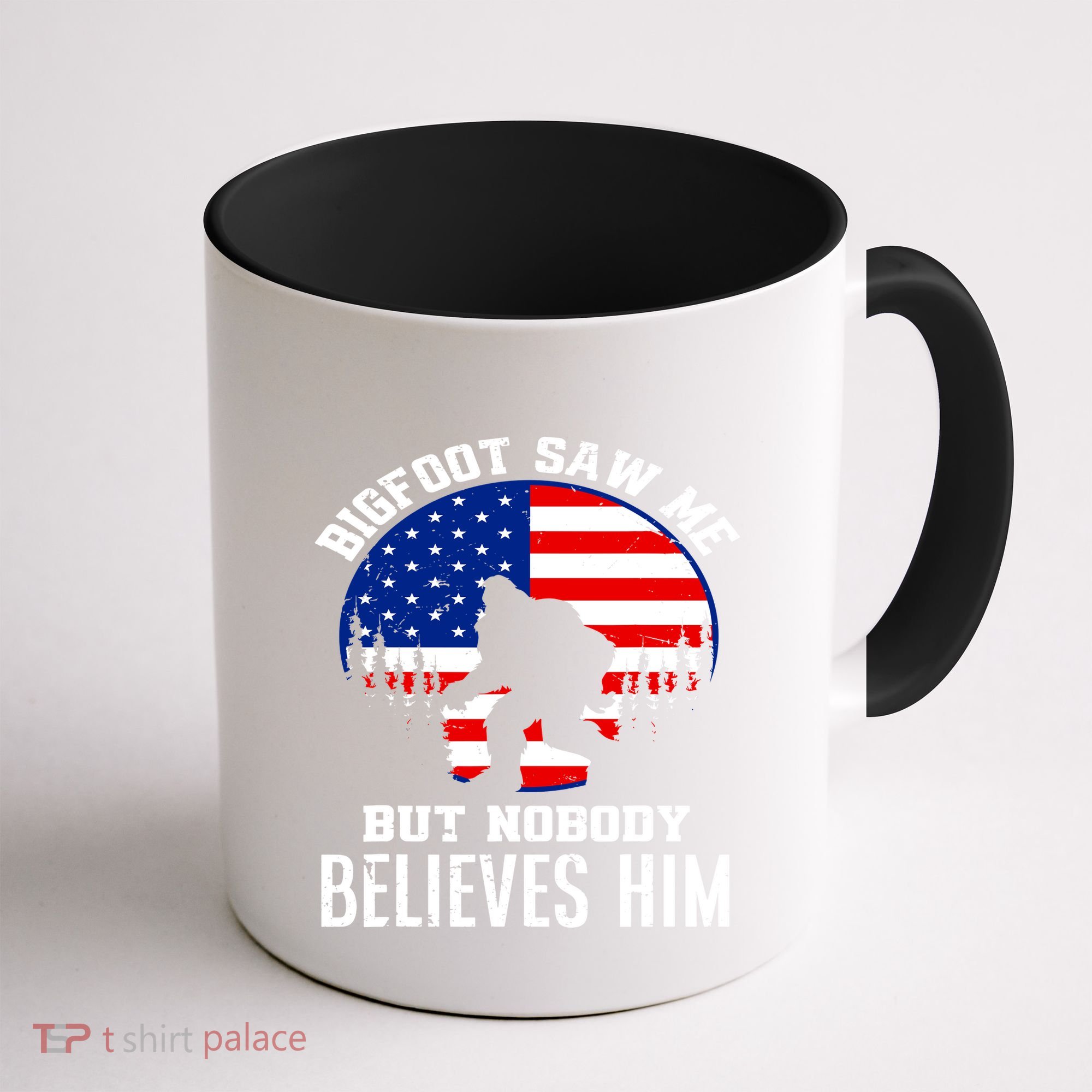 Bigfoot Saw Me But Nobody Believes Him Funny Bigfoot Coffee Mug