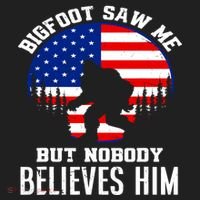 Bigfoot Saw Me But Nobody Believes Him Funny Bigfoot Tumbler thumb 3