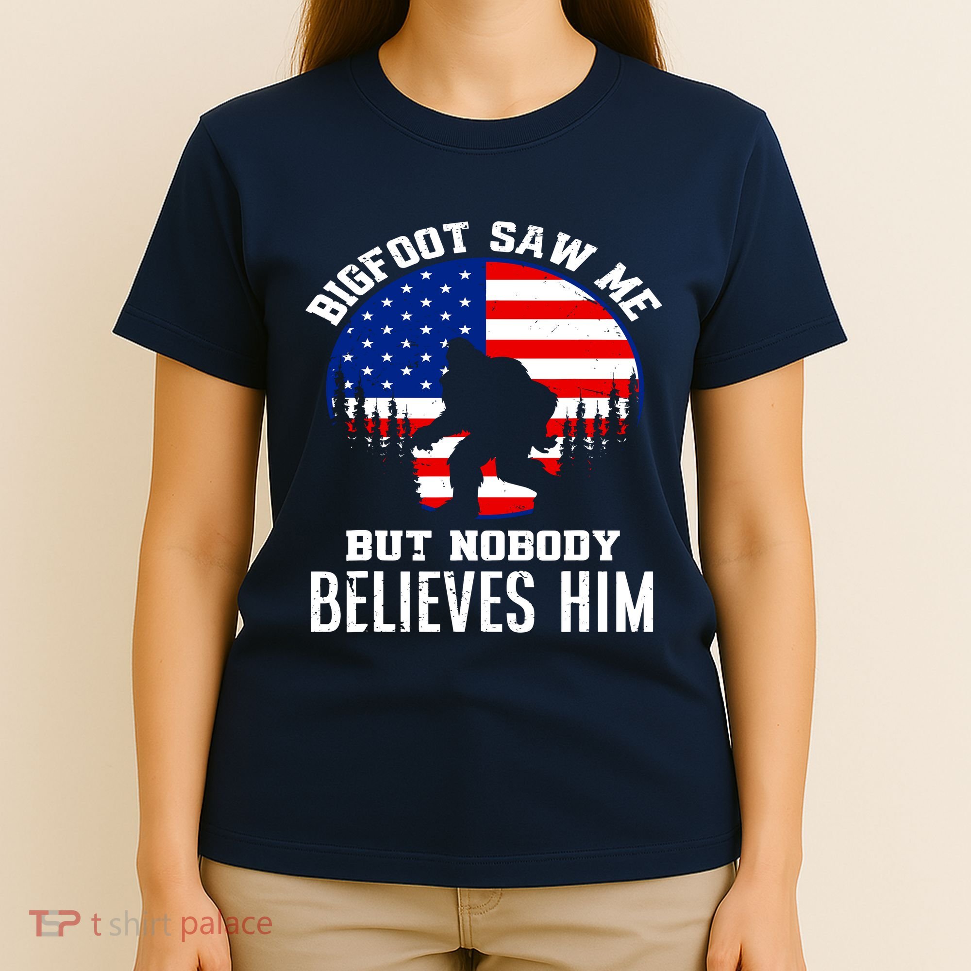 Bigfoot Saw Me But Nobody Believes Him Funny Bigfoot T-Shirt
