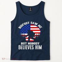 Bigfoot Saw Me But Nobody Believes Him Funny Bigfoot Tank Top thumb 2