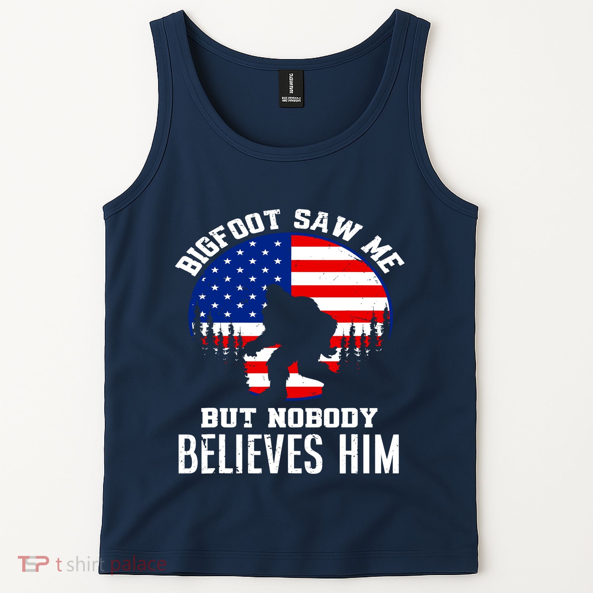 Bigfoot Saw Me But Nobody Believes Him Funny Bigfoot Tank Top