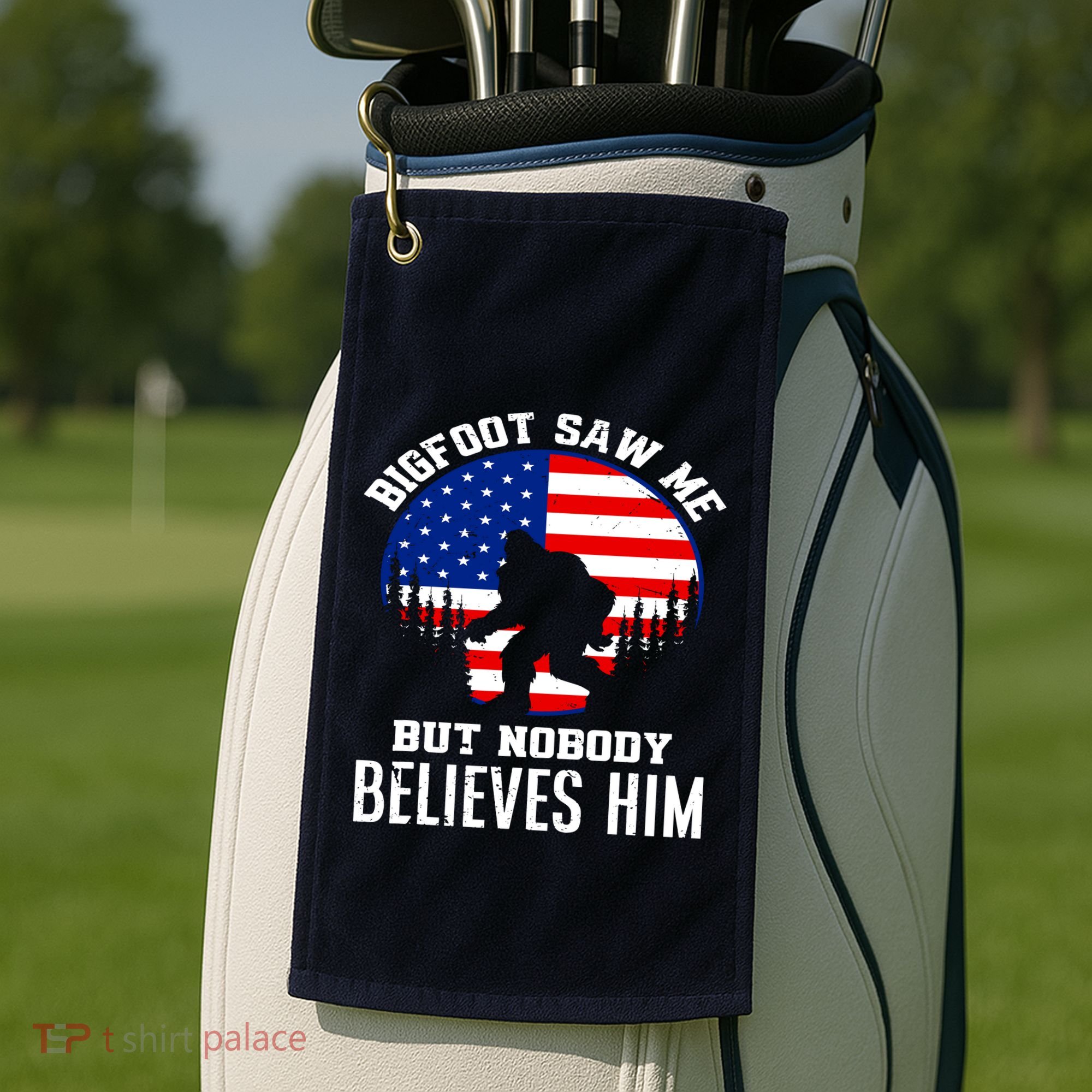 Bigfoot Saw Me But Nobody Believes Him Funny Bigfoot Golf Towel