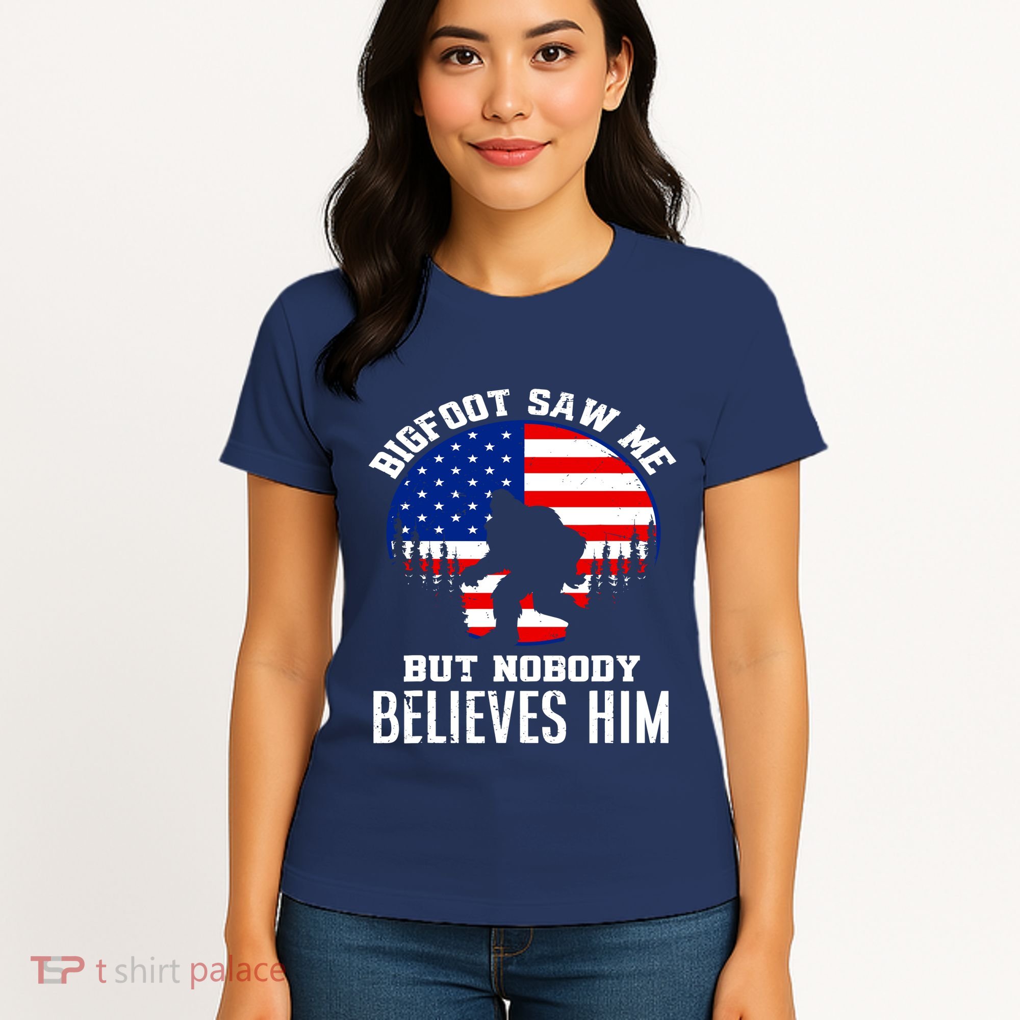 Bigfoot Saw Me But Nobody Believes Him Funny Bigfoot Women's T-Shirt