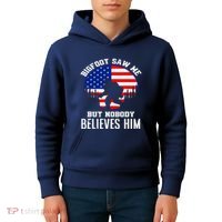 Bigfoot Saw Me But Nobody Believes Him Funny Bigfoot Kids Hoodie thumb 4