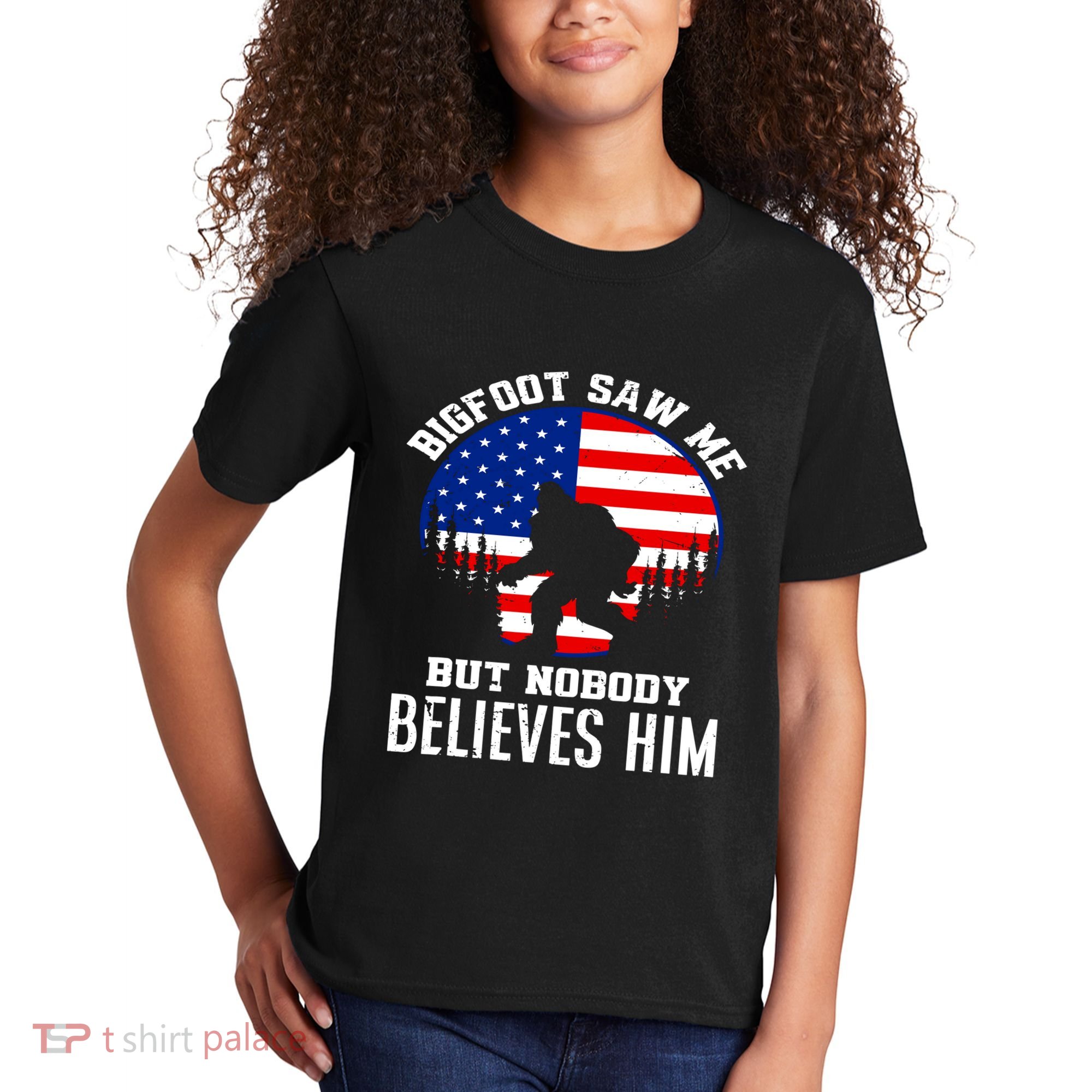 Bigfoot Saw Me But Nobody Believes Him Funny Bigfoot Kids T-Shirt