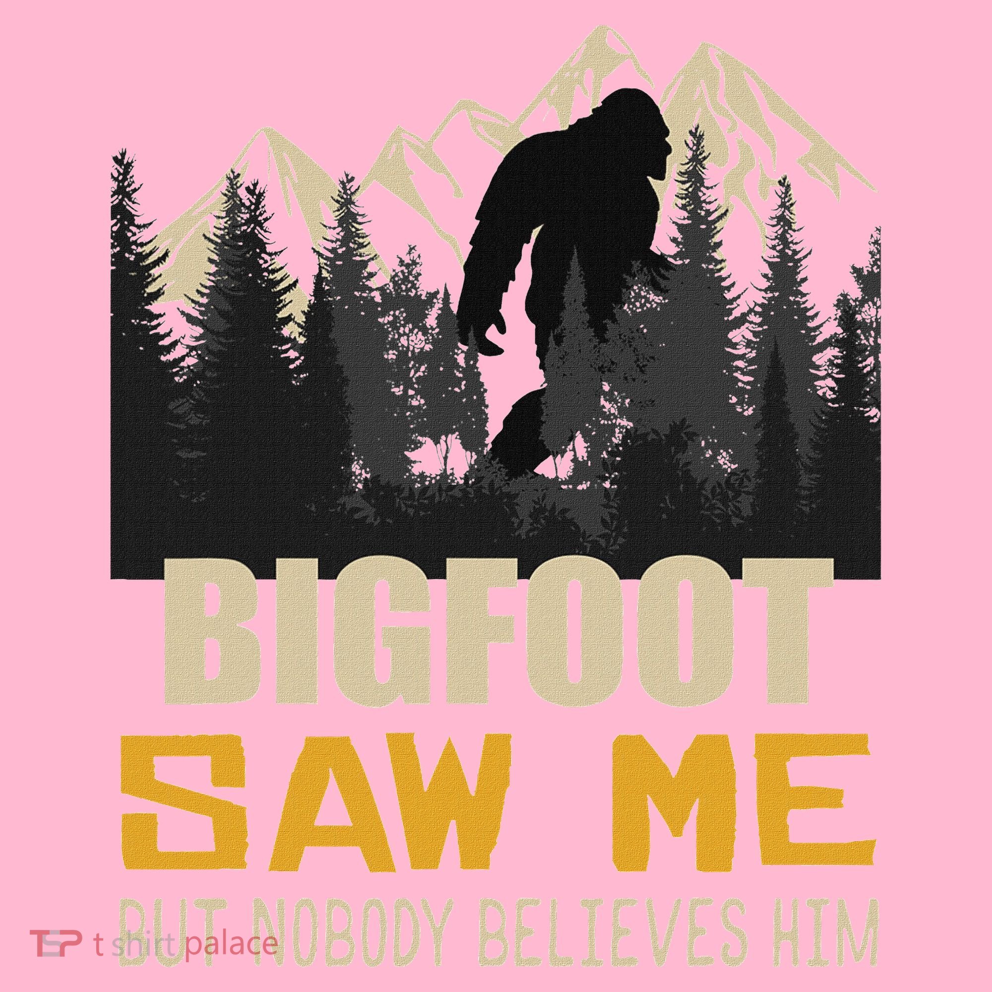 Bigfoot Saw Me But Nobody Believes Him Funny Sasquatch Coaster