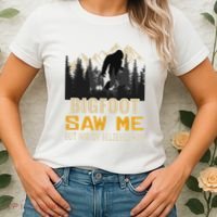 Bigfoot Saw Me But Nobody Believes Him Funny Sasquatch Women's T-Shirt thumb 2