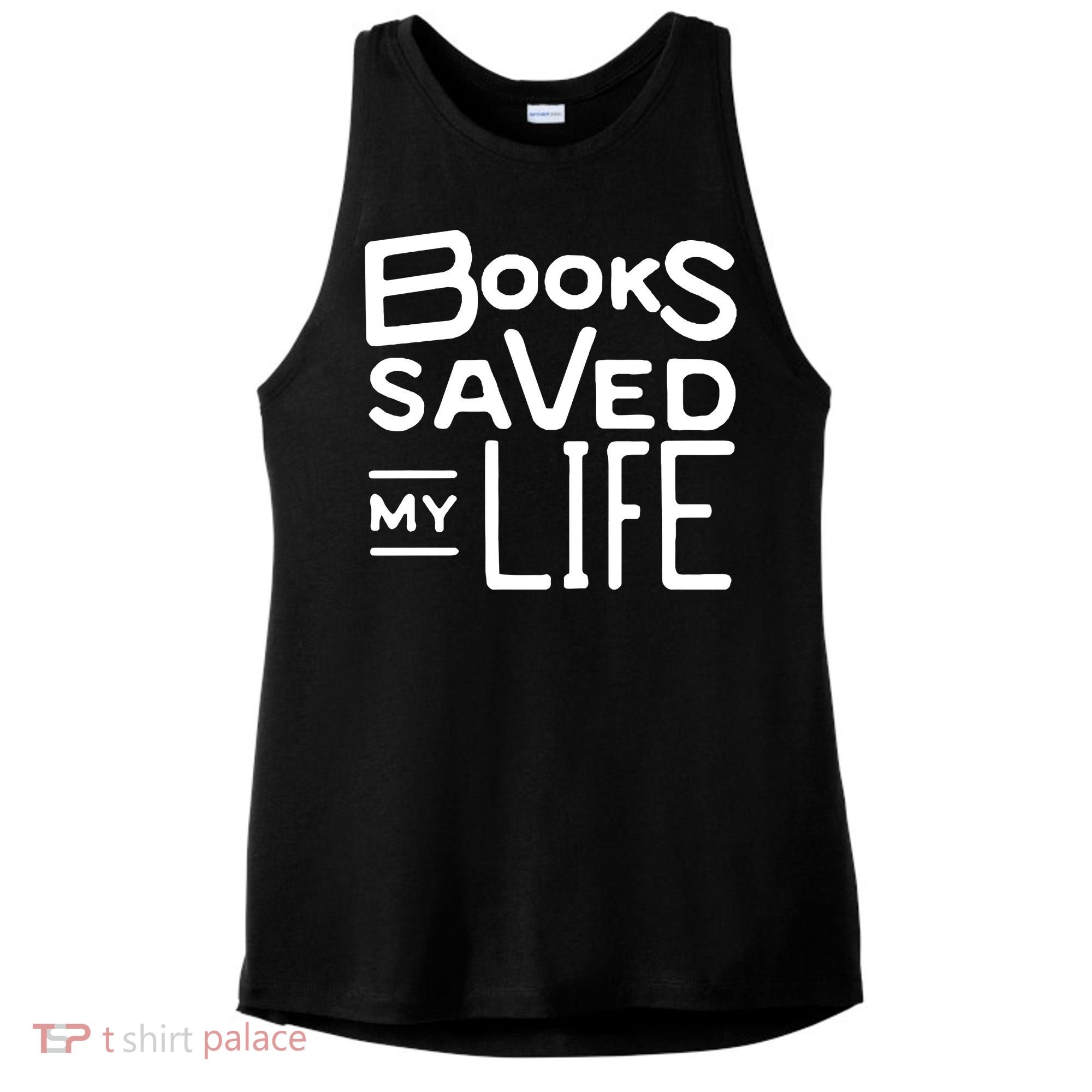 Books Saved My Life Ladies PosiCharge Tri-Blend Wicking Tank