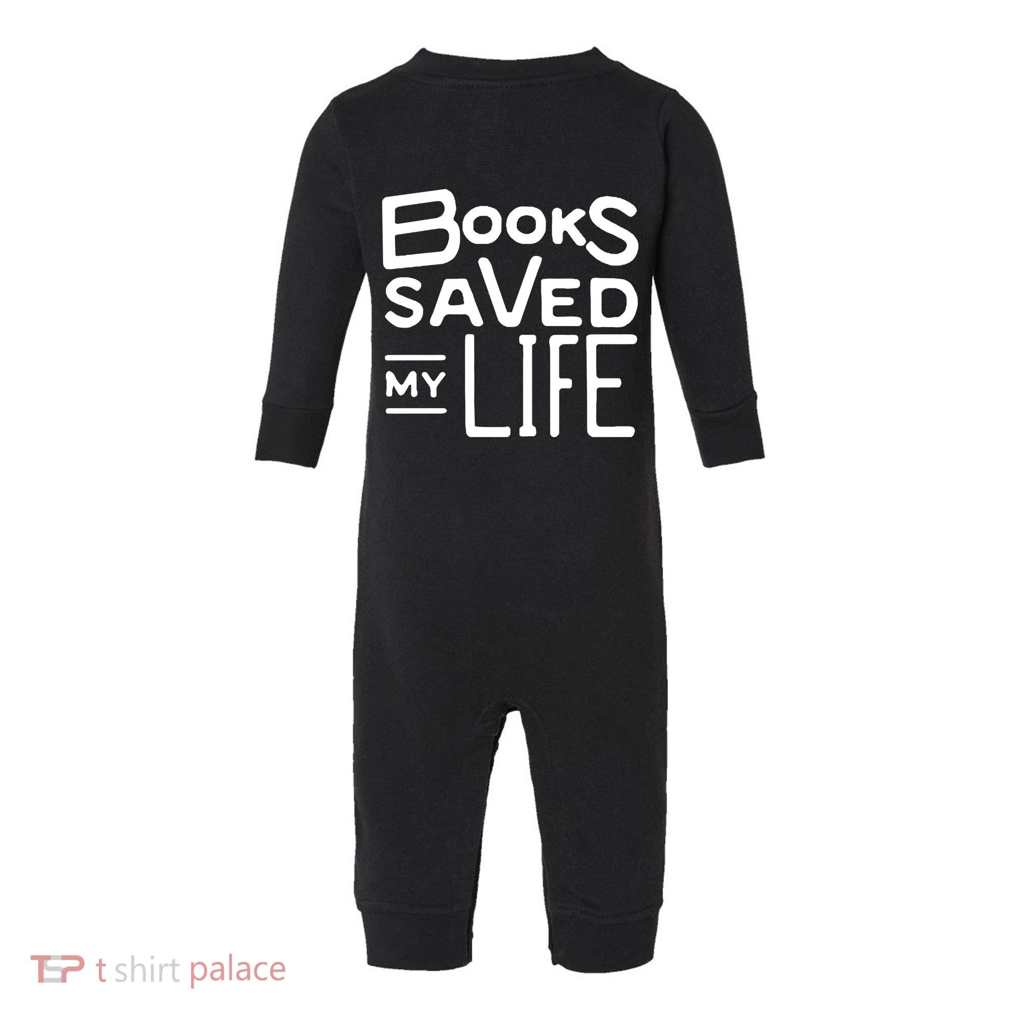 Books Saved My Life Infant Fleece One Piece