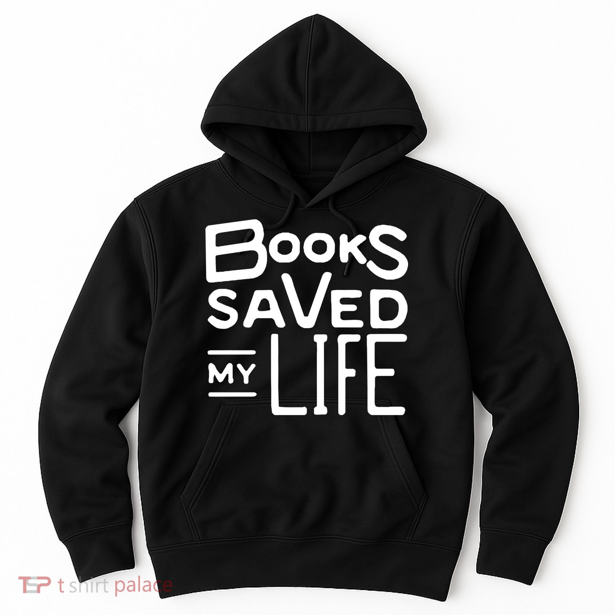 Books Saved My Life Hoodie