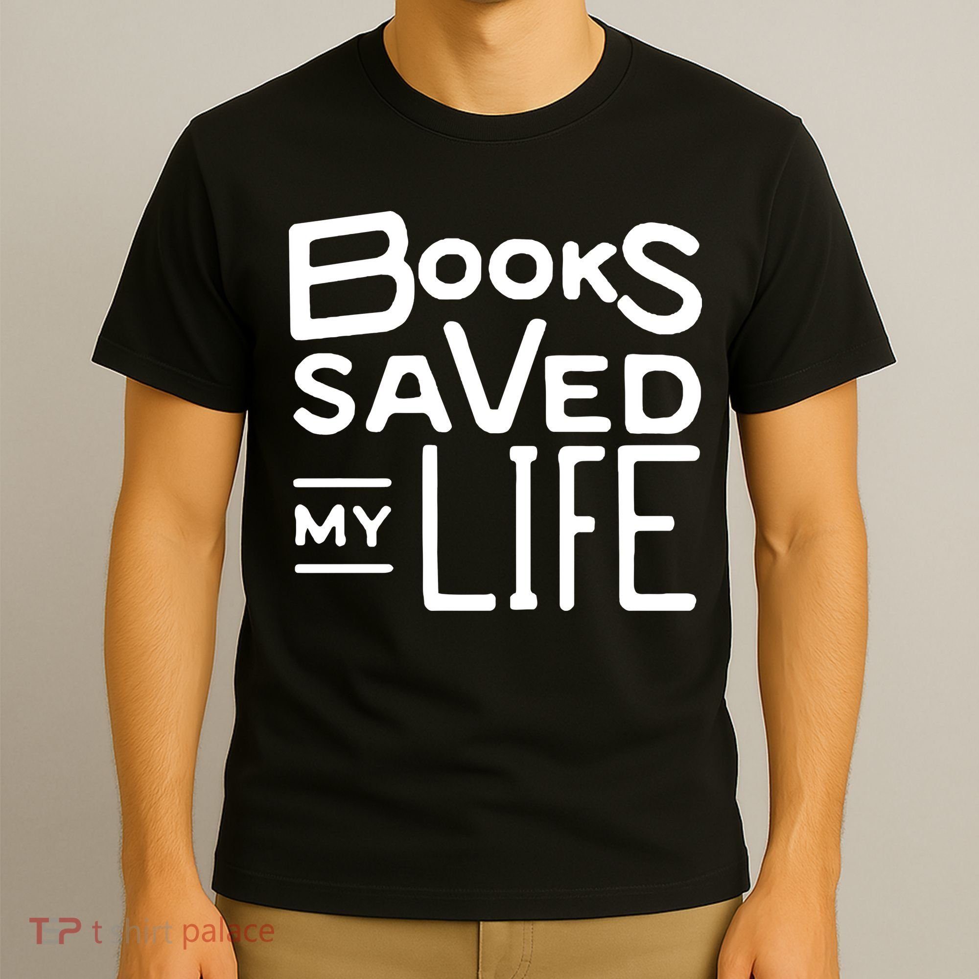 Books Saved My Life T-Shirt