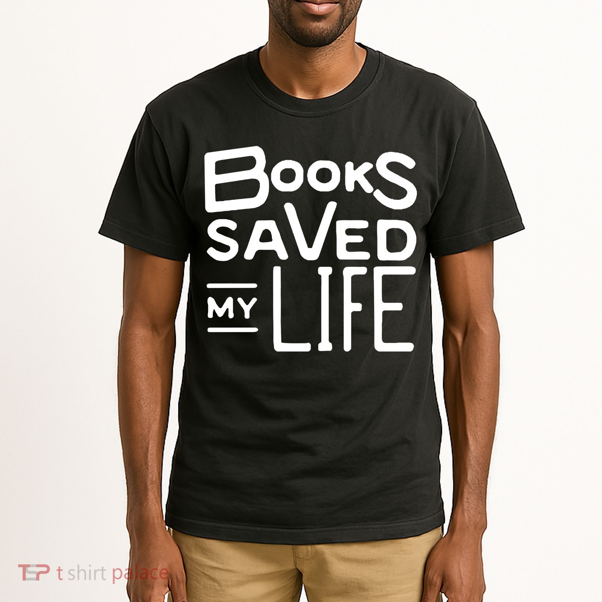 Books Saved My Life Tall T-Shirt