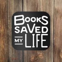 Books Saved My Life Coaster thumb 0