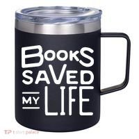 Books Saved My Life 12oz Stainless Steel Coffee Mug thumb 0