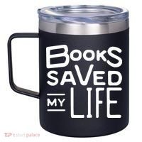 Books Saved My Life 12oz Stainless Steel Coffee Mug thumb 2