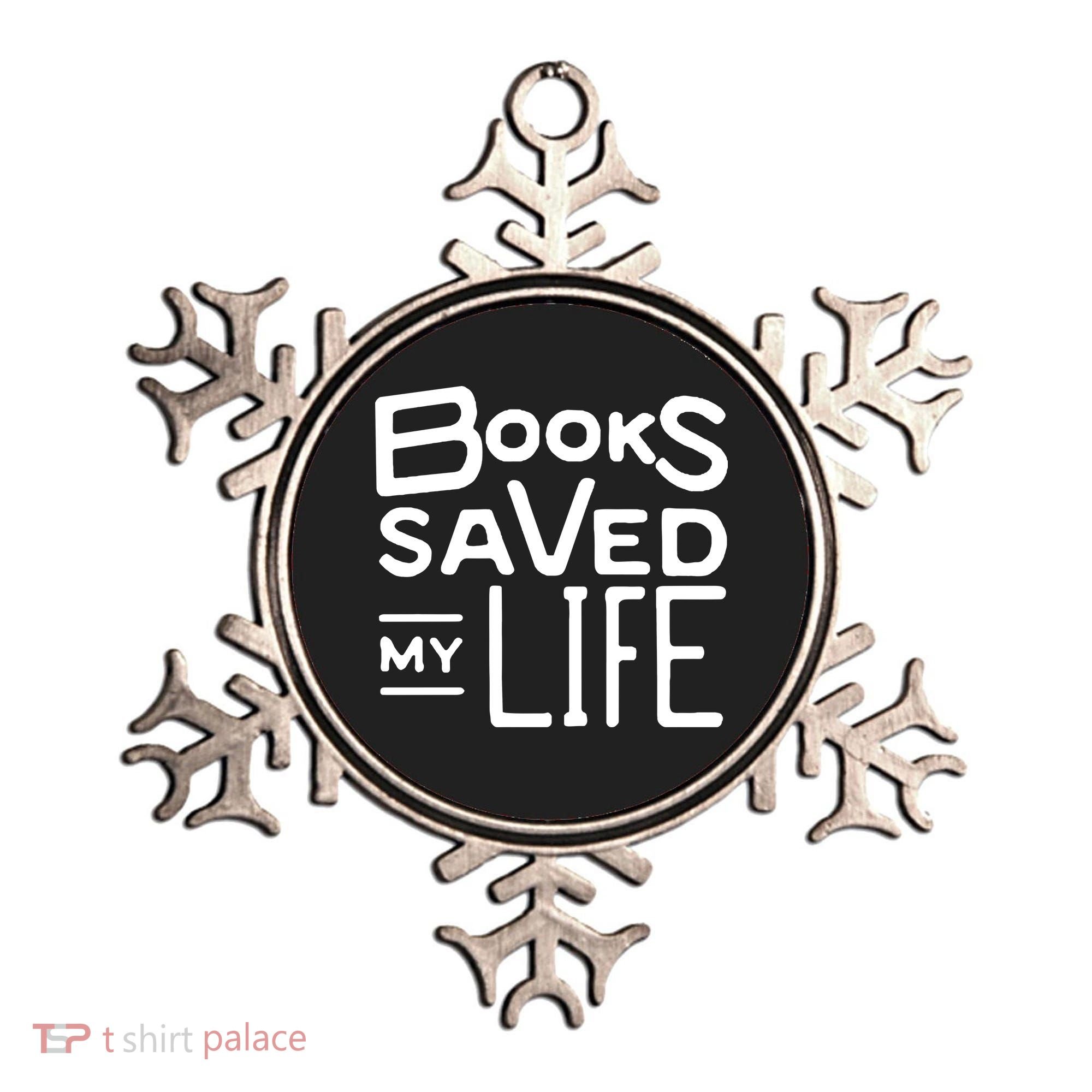 Books Saved My Life Ornament