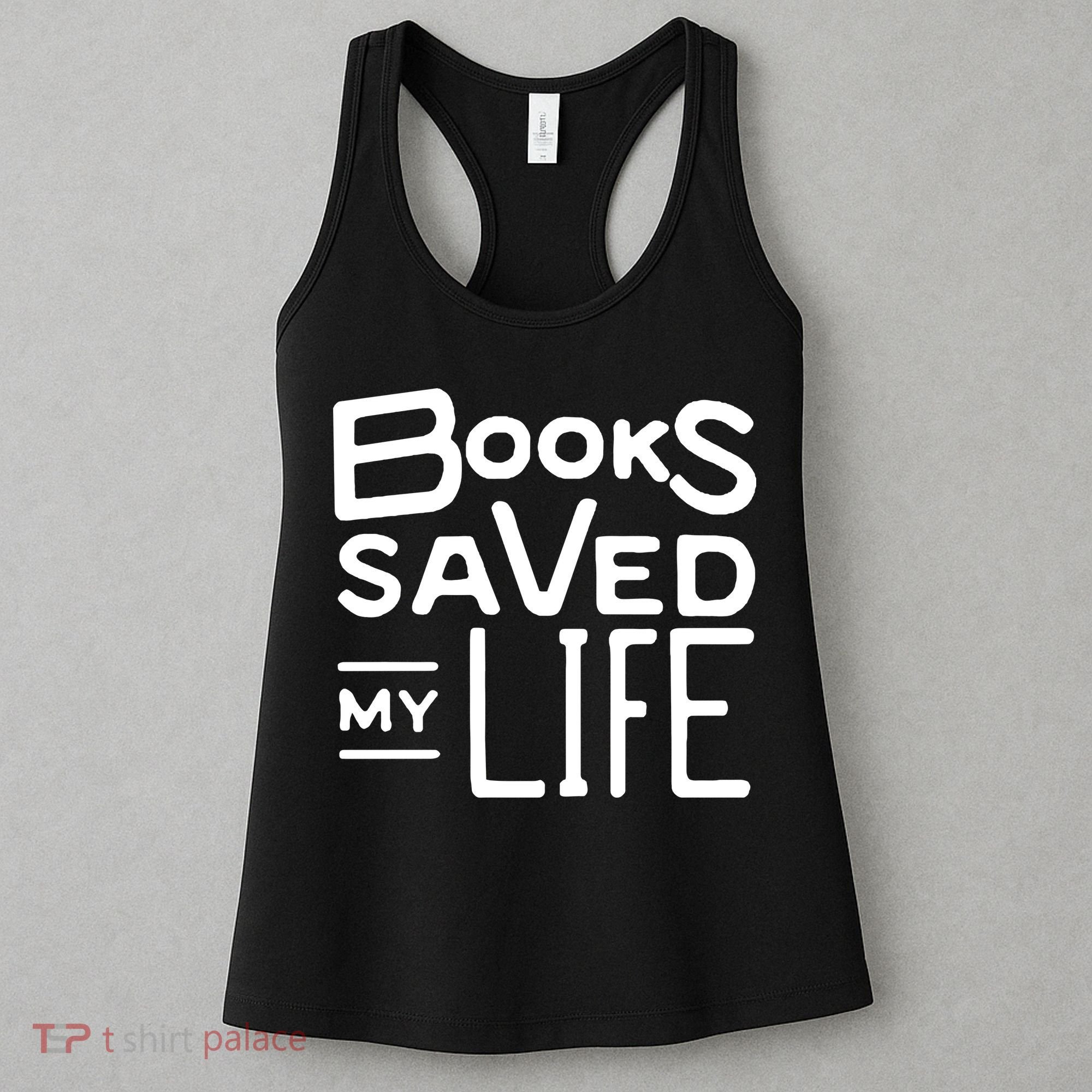Books Saved My Life Women's Tank Top