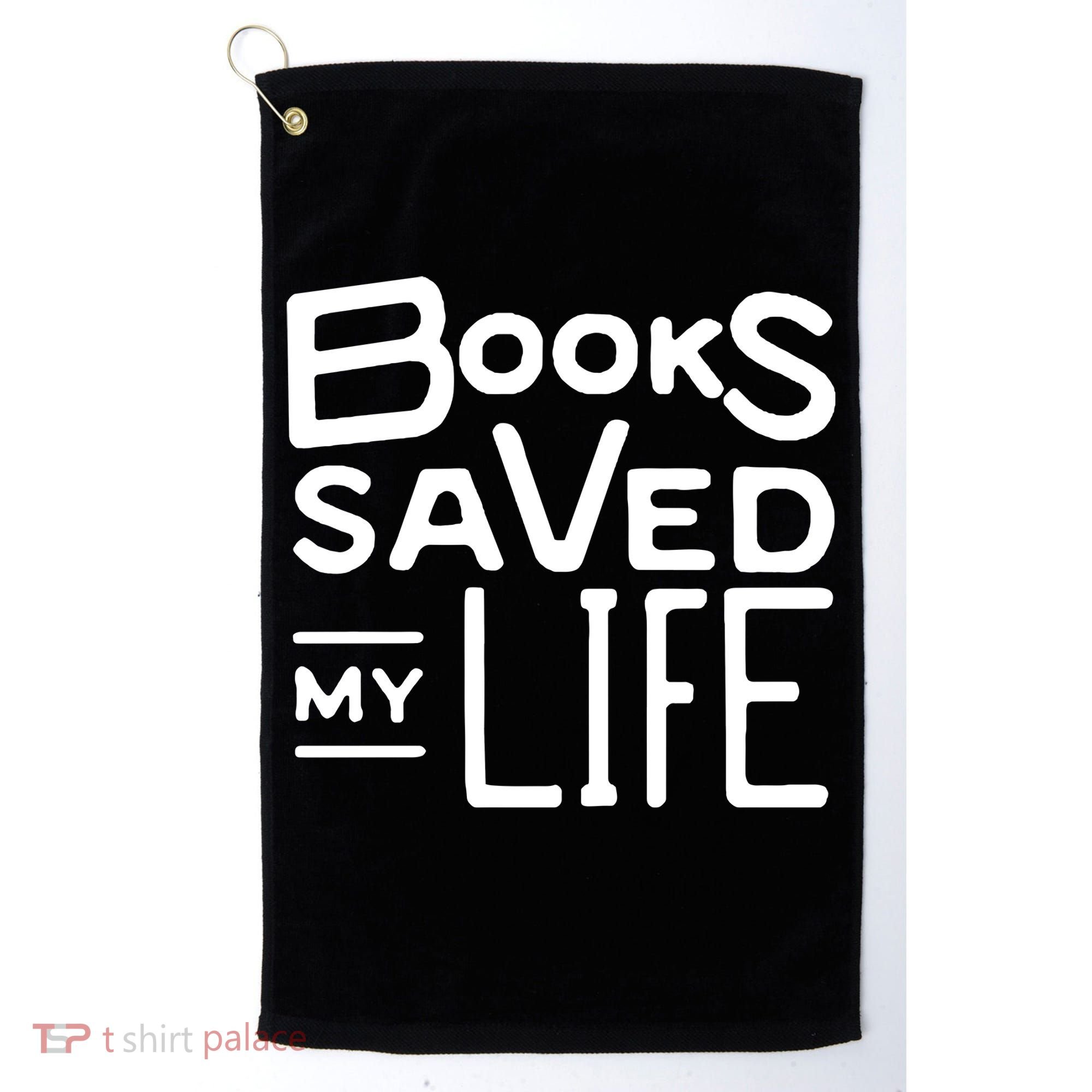 Books Saved My Life Golf Towel
