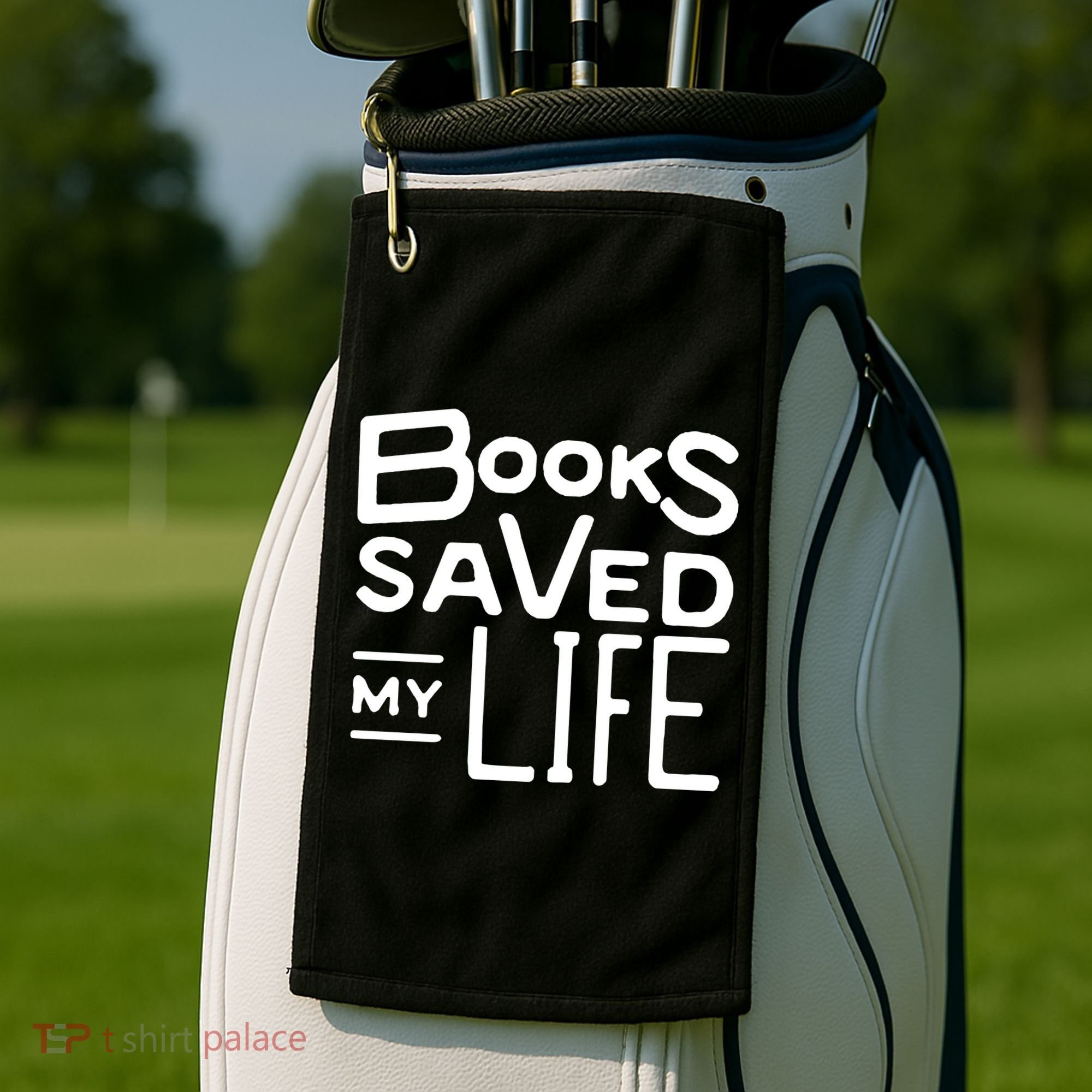 Books Saved My Life Golf Towel