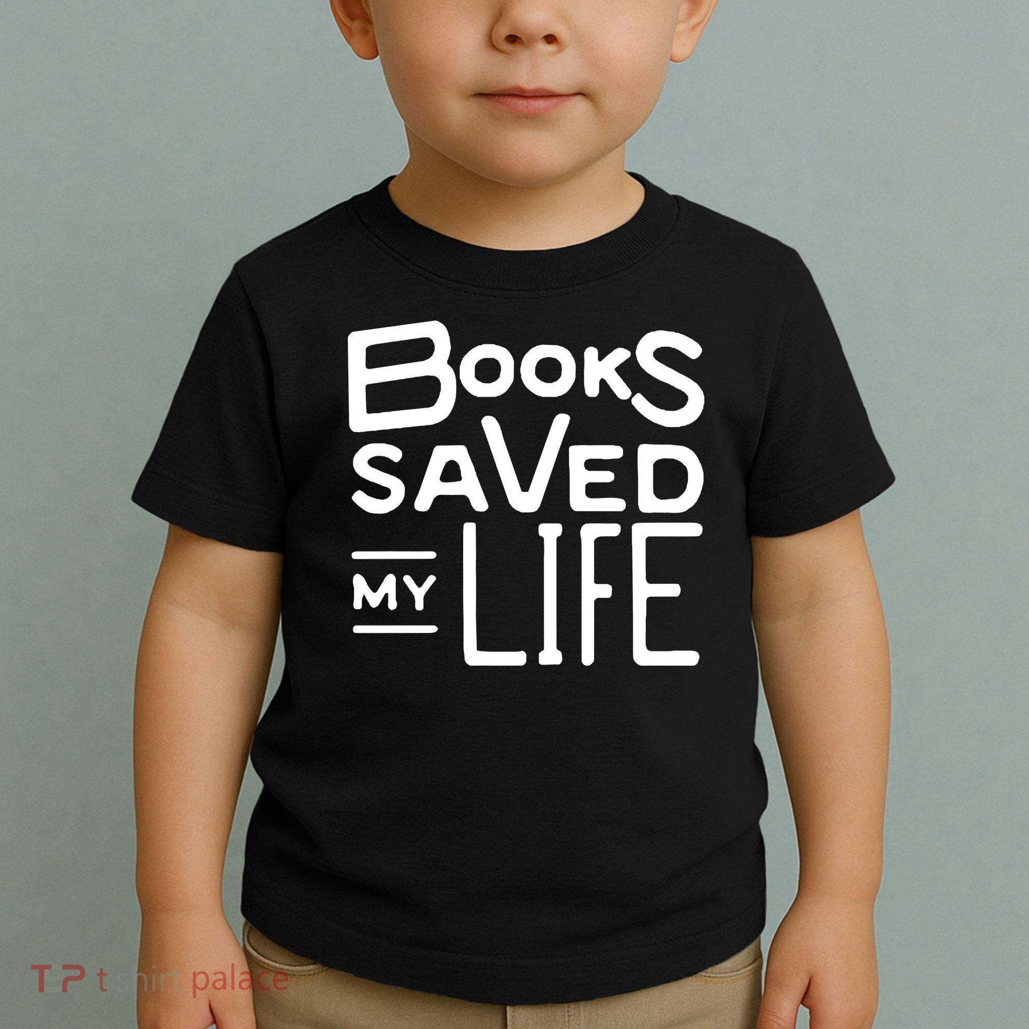 Books Saved My Life Toddler T-Shirt